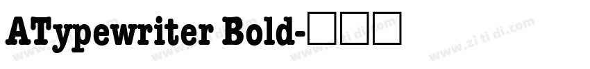 ATypewriter Bold字体转换